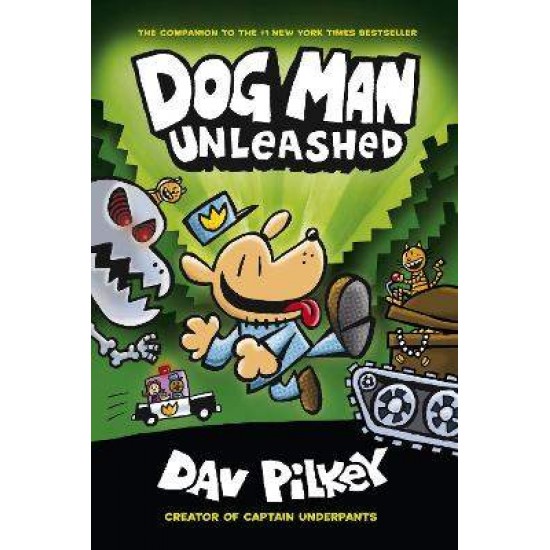 DOG MAN 2: UNLEASHED - DAV PILKEY-DAV PILKEY