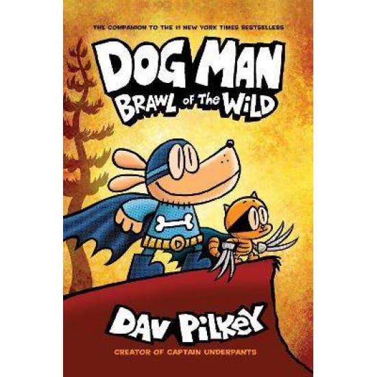 DOG MAN 6: BRAWL OF THE WILD - DAV PILKEY-DAV PILKEY