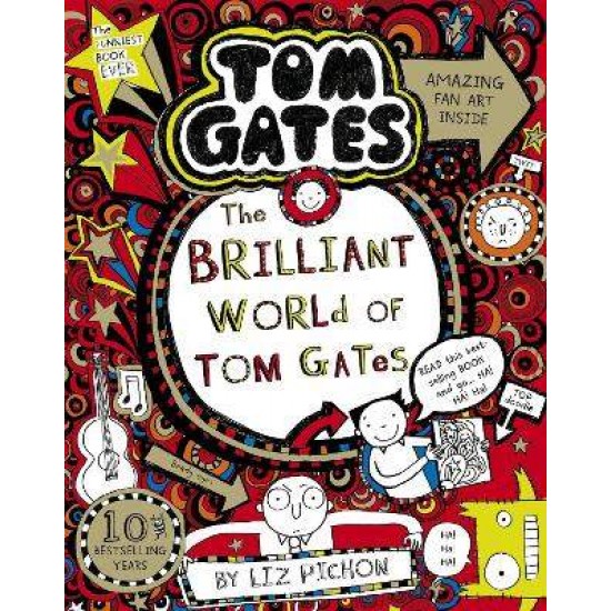 TOM GATES 1: THE BRILLIANT WORLD OF TOM GATES PB - LIZ PICHON