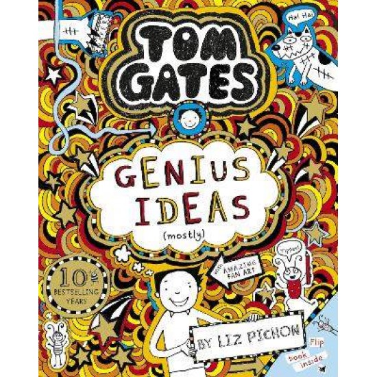 TOM GATES 4: GENIUS IDEAS (MOSTLY) PB - LIZ PICHON