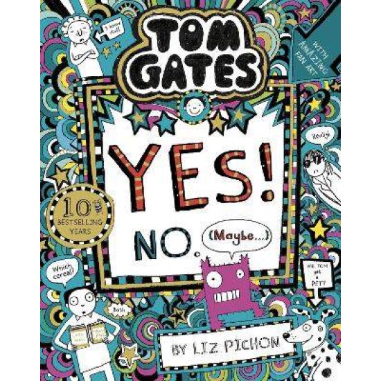 TOM GATES 8: TOM GATES: YES! NO. (MAYBE...) - LIZ PICHON