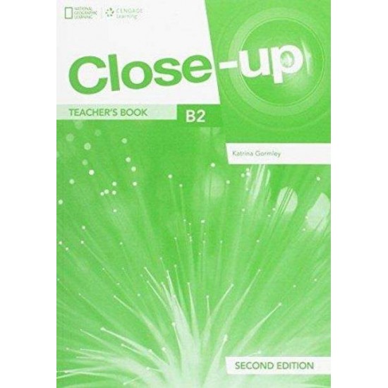 CLOSE-UP B2 TCHR'S (+ ONLINE ZONE + AUDIO + VIDEO) 2ND ED - KATRINA GORMLEY