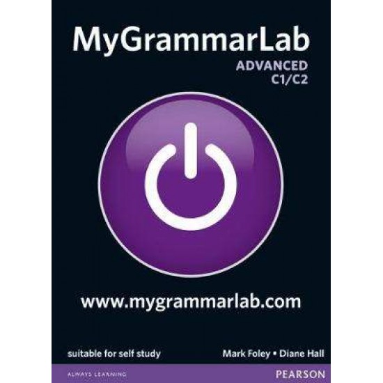 MY GRAMMAR LAB C1 + C2 ADVANCED (+ MY LAB PACK) - MARK FOLEY-DIANE HALL