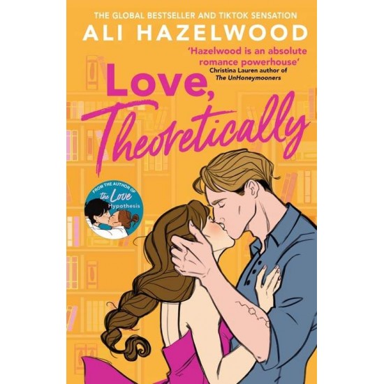 LOVE THEORETICALLY - ALI HAZELWOOD