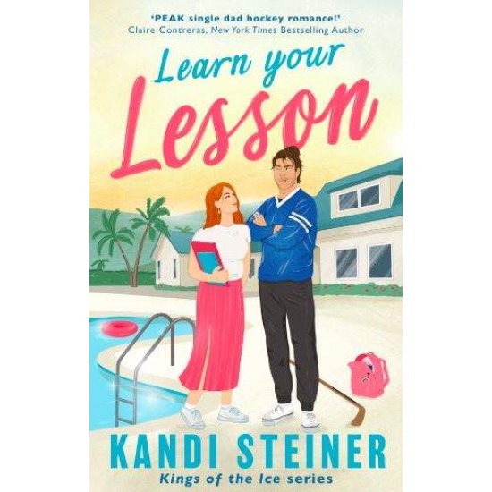 Kings of the Ice #3: Learn Your Lesson - Kandi Steiner