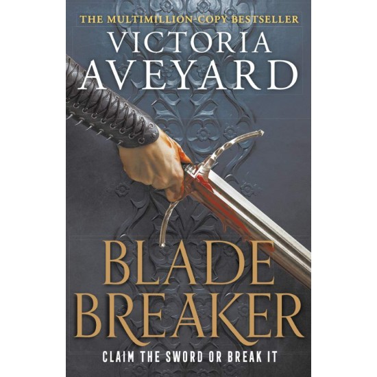 REALM BREAKER 2: BLADE BREAKER - VICTORIA AVEYARD