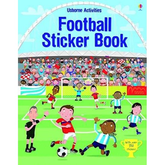 USBORNE : FOOTBALL STICKER BOOK PB - PAUL NICHOLLS-FIONA WATT