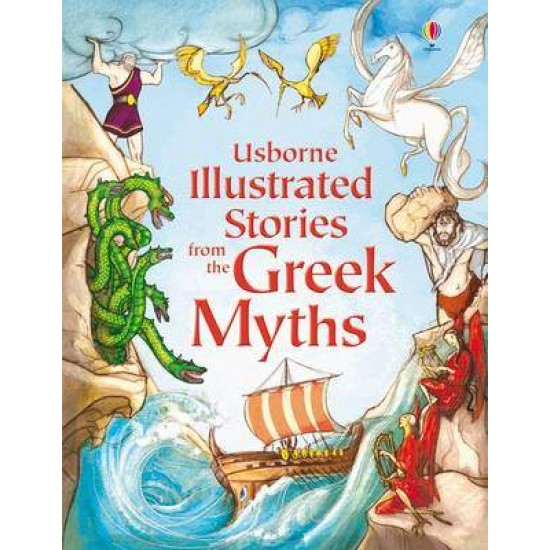 USBORNE ILLUSTRATED STORIES FROM THE GREEK MYTHS HC - LESLEY SIMS-VARIOUS