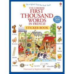 USBORNE : FIRST THOUSAND WORDS IN FRENCH (WITH 500 STICKERS) PB USBORNE : FIRST THOUSAND WORDS IN FRENCH (WITH 500 STICKERS) PB