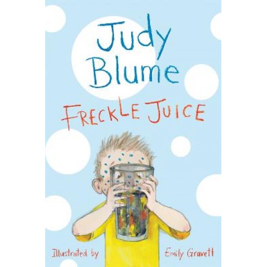 FRECKLE JUICE PB - JUDY BLUME-EMILY GRAVETT - 2014