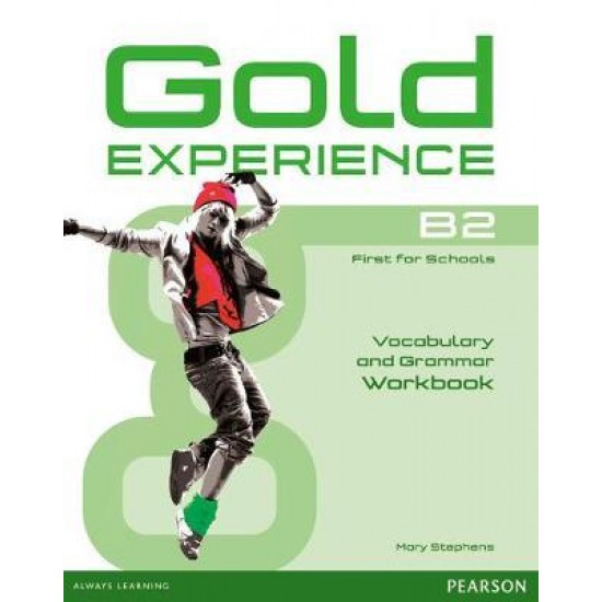 GOLD EXPERIENCE B2 WB - MARY STEPHENS