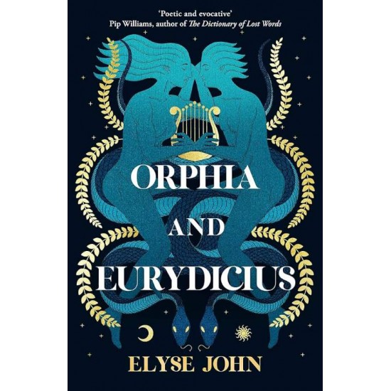 ORPHIA AND EURYDICIUS PB - ELYSE JOHN