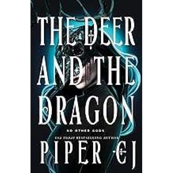 NO OTHER GODS 1: THE DEER AND THE DRAGON - PIPER CJ