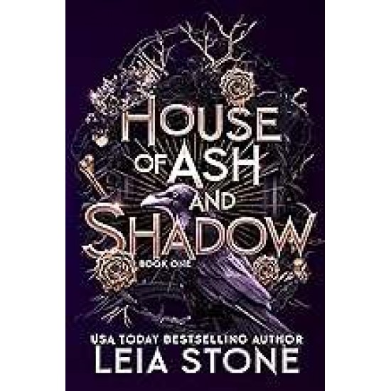 Gilded City 1: HOUSE OF ASH AND SHADOW - LEIA STONE