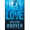 UGLY LOVE PB