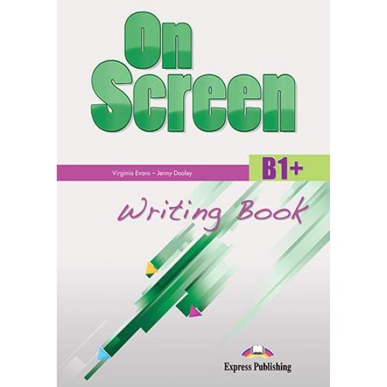 ON SCREEN B1+ WRITING BOOK 2015 REVISED - EVANS, DOOLEY