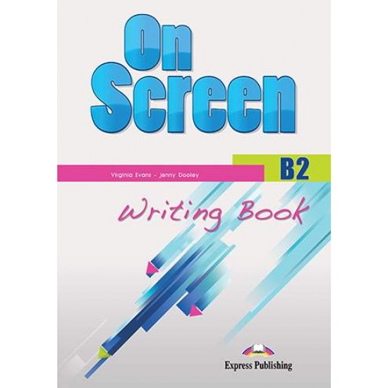 ON SCREEN B2 WRITING BOOK 2015 REVISED - EVANS, DOOLEY