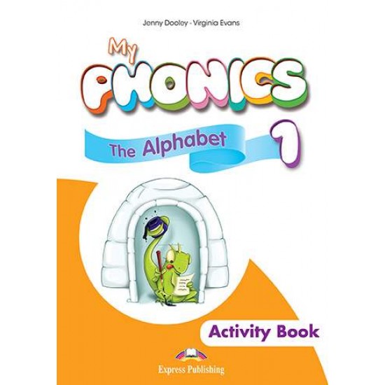 MY PHONICS 1 ALPHABET ACTIVITY BOOK (+ CROSS-PLATFORM APPLICATION) - EVANS, DOOLEY