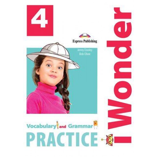 IWONDER 4 VOCABULARY & GRAMMAR PRACTICE - VIRGINIA EVANS-JENNY DOOLEY