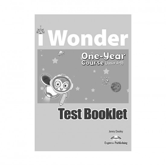 IWONDER JUNIOR A+B (ONE YEAR COURSE) TEST - VIRGINIA EVANS-JENNY DOOLEY