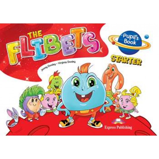 THE FLIBETS STARTER PUPILS BOOK - DOOLEY, EVANS