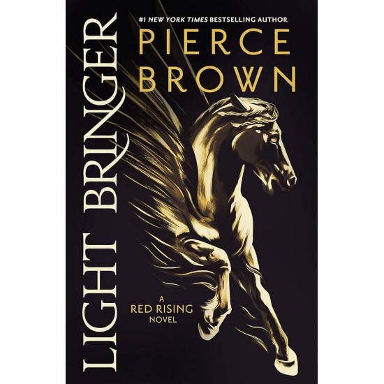 LIGHT BRINGER:THE ABSOLUTELY ADDICTIVE AND ACTION-PACKED SPACE OPERA - PIERCE BROWN