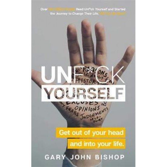 UNF*CK YOURSELF PB - GARY JOHN BISHOP