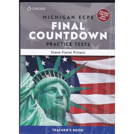 MICHIGAN PROFICIENCY FINAL COUNTDOWN PRACTICE TESTS ECPE TCHR'S (+ GLOSSARY) REVISED EDITION 2021 - DIANE FLANEL PINIARIS - 2021