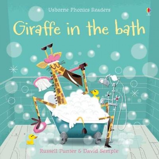 USBORNE PHONIC READERS : GIRAFFE IN THE BATH PB - Russell Punter-David Semple--