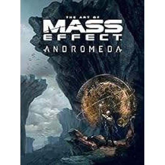 THE ART OF MASS EFFECT: ANDROMEDA HC - BIOWARE