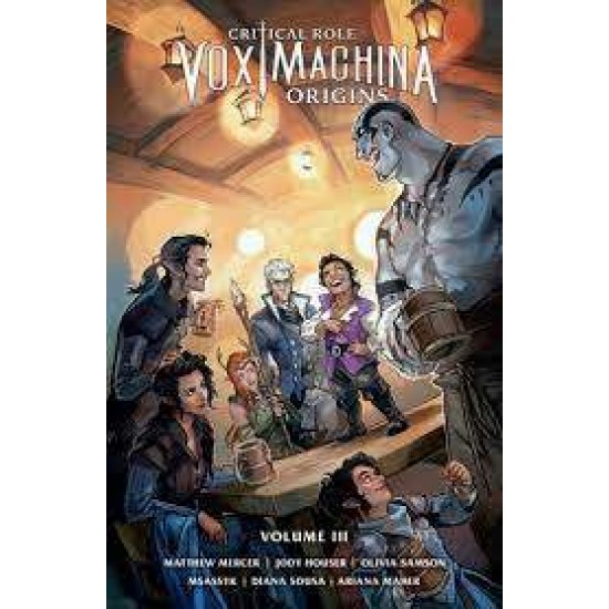 CRITICAL ROLE : VOX MACHINA ORIGINS VOLUME III PB - MATTHEW MERCER-OLIVIA SAMSON-OLIVIA SAMSON