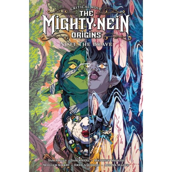 CRITICAL ROLE: THE MIGHTY NEIN ORIGINS - NOTT THE BRAVE HC - SAM MAGGS-WILLIAM KIRKBY-SAM RIEGEL