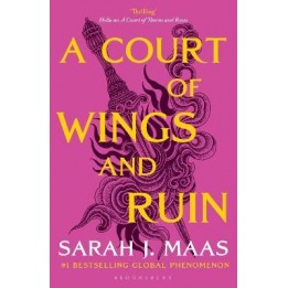 A COURT OF THORNS AND ROSES 3: A COURT OF WINGS AND RUIN N/E