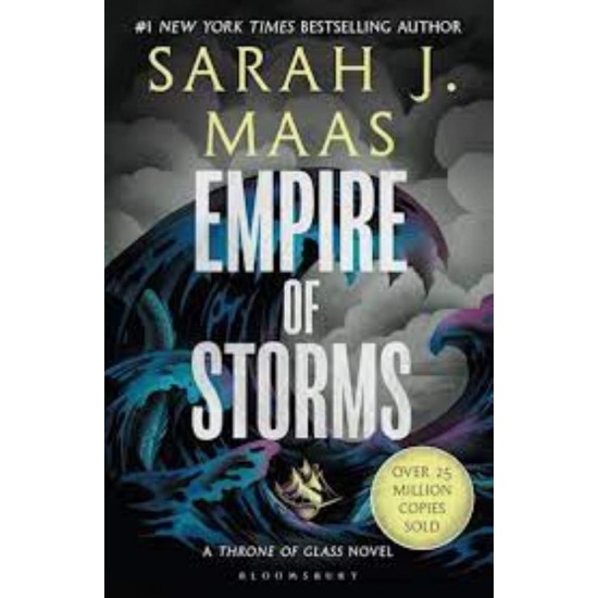 THRONE OF GLASS 5: EMPIRE OF STORMS - SARAH J. MAAS