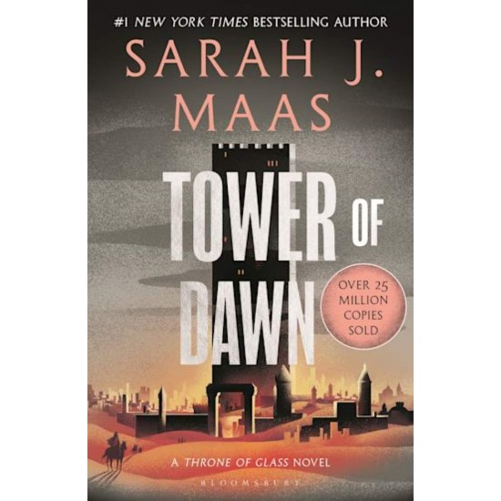 THRONE OF GLASS 6: TOWER OF DAWN - SARAH J. MAAS