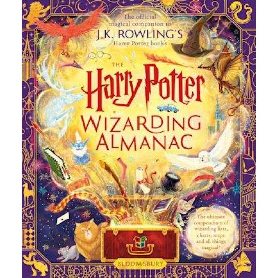 THE HARRY POTTER WIZARDING ALMANAC: THE OFFICIAL MAGICAL COMPANION - J.K. ROWLING-PETER GOES-LOUISE LOCKHART-WEITONG MAI