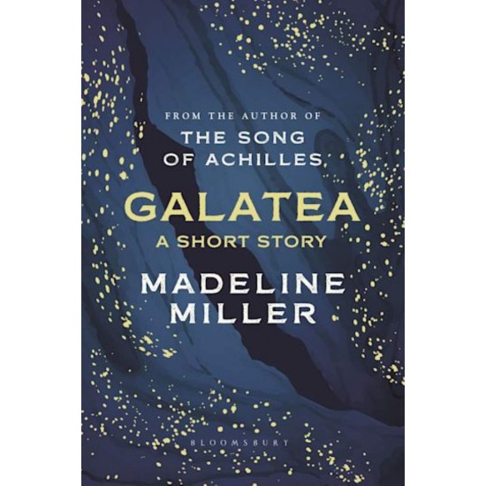 GALATEA - MADELINE MILLER