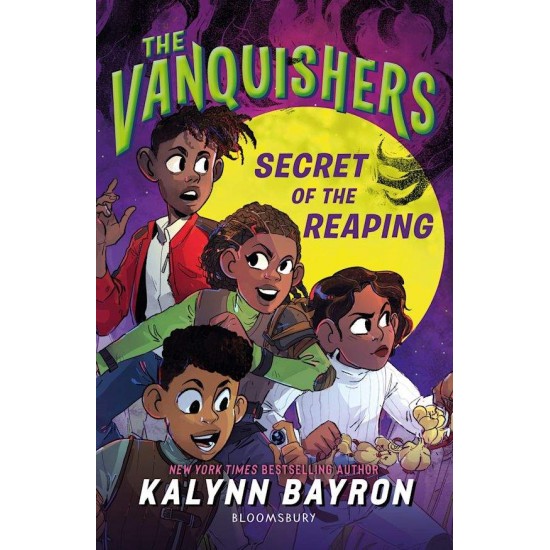 THE VANQUISHERS: SECRET OF THE REAPING - KALYNN BAYRON