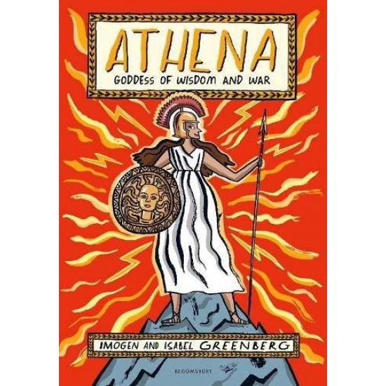 ATHENA : GODDESS OF WISDOM AND WAR - IMOGEN GREENBERG