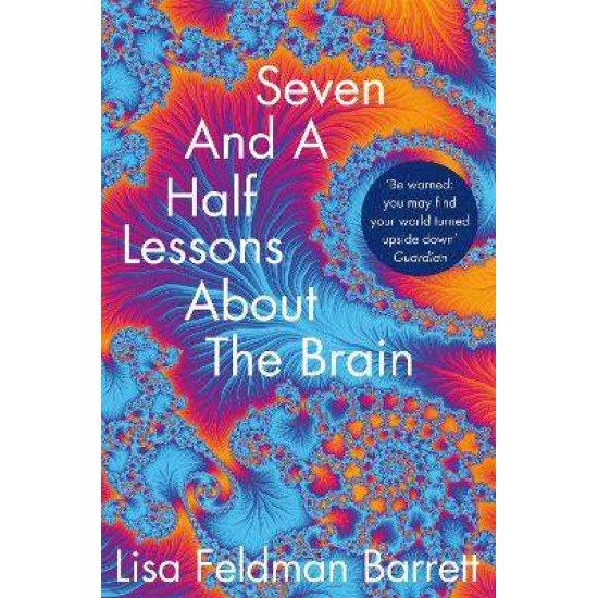 SEVEN AND A HALF LESSONS ABOUT THE BRAIN PB - LISA FELDMAN BARRETT