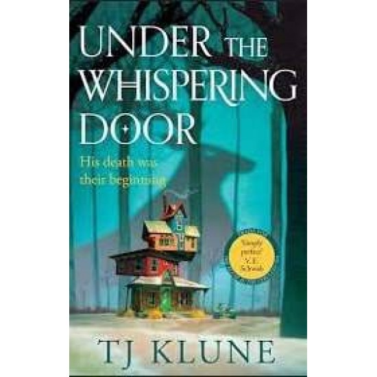 UNDER THE WHISPERING DOOR - TJ KLUNE