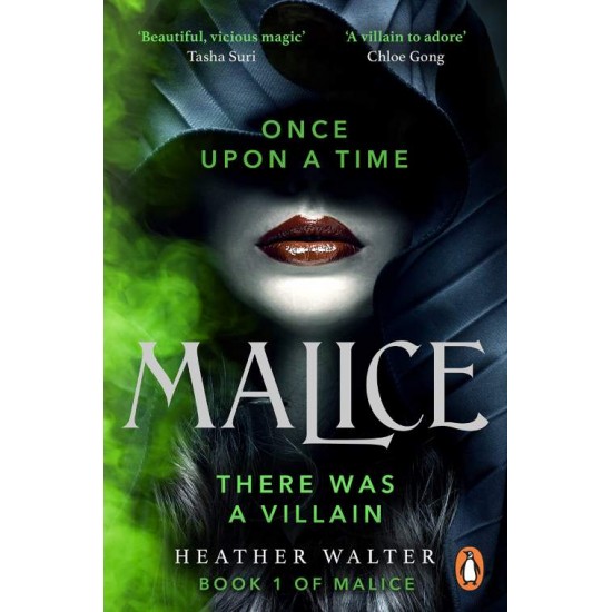 MALICE : BOOK ONE OF THE MALICE DUOLOGY - HEATHER WALTER