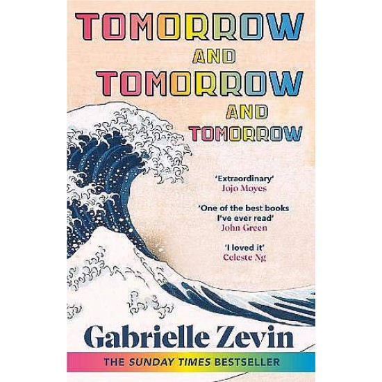 TOMORROW, AND TOMORROW, AND TOMORROW - GABRIELLE ZEVIN