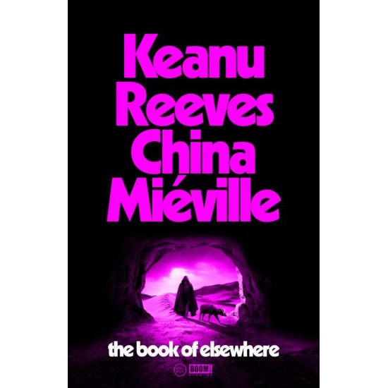 THE BOOK OF ELSEWHERE PB - KEANU REEVES AND CHINA MIÉVILLE