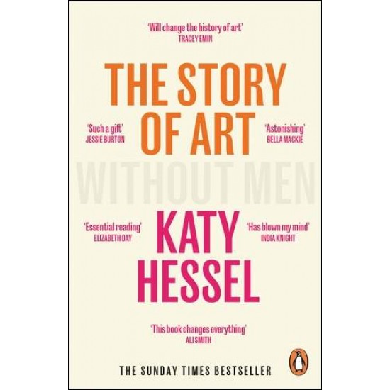 THE STORY OF ART WITHOUT MEN PB - KATY HESSEL