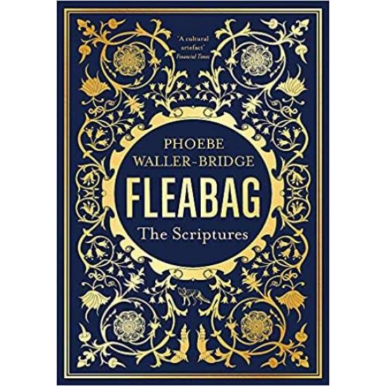 FLEABAG : THE SCRIPTURES : THE SUNDAYS TIME BEST SELLER PB - PHOEBE WALLER-BRIDGE