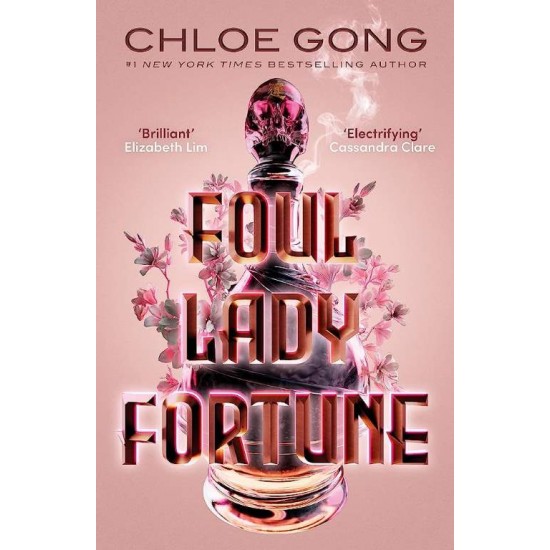 FOUL LADY FORTUNE 1 - CHLOE GONG