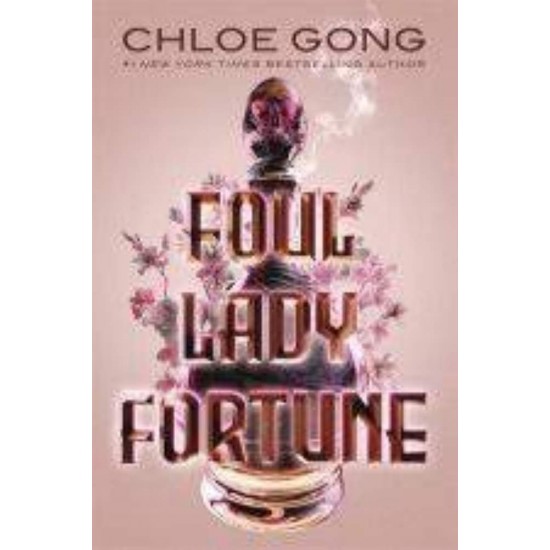 FOUL LADY FORTUNE 2: FOUL HEART HUNTSMAN - CHLOE GONG - 2023
