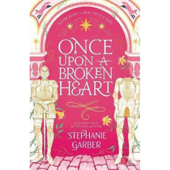 ONCE UPON A BROKEN HEART 1 - STEPHANIE GARBER