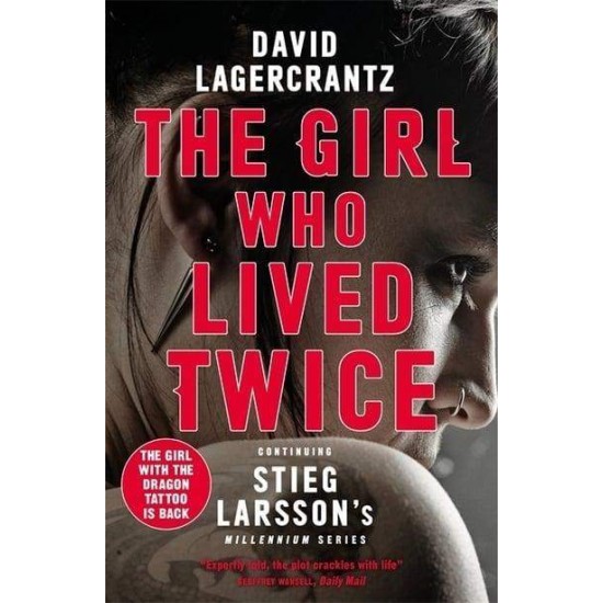 THE GIRL WHO LIVED TWICE - DAVID LAGERCRANTZ-GEORGE GOULDING